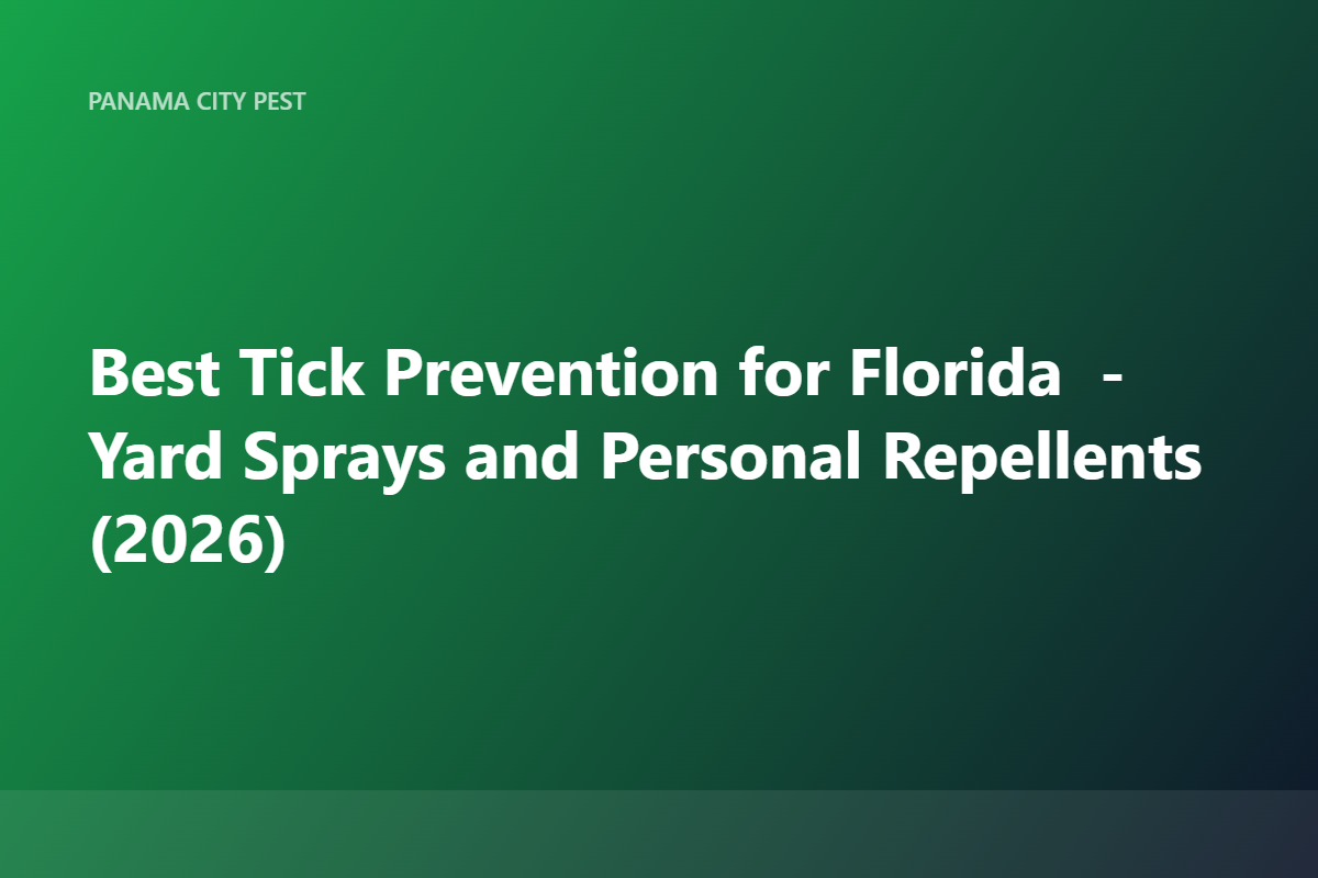 Best Tick Prevention for Florida — Yard Sprays and Personal Repellents (2026)