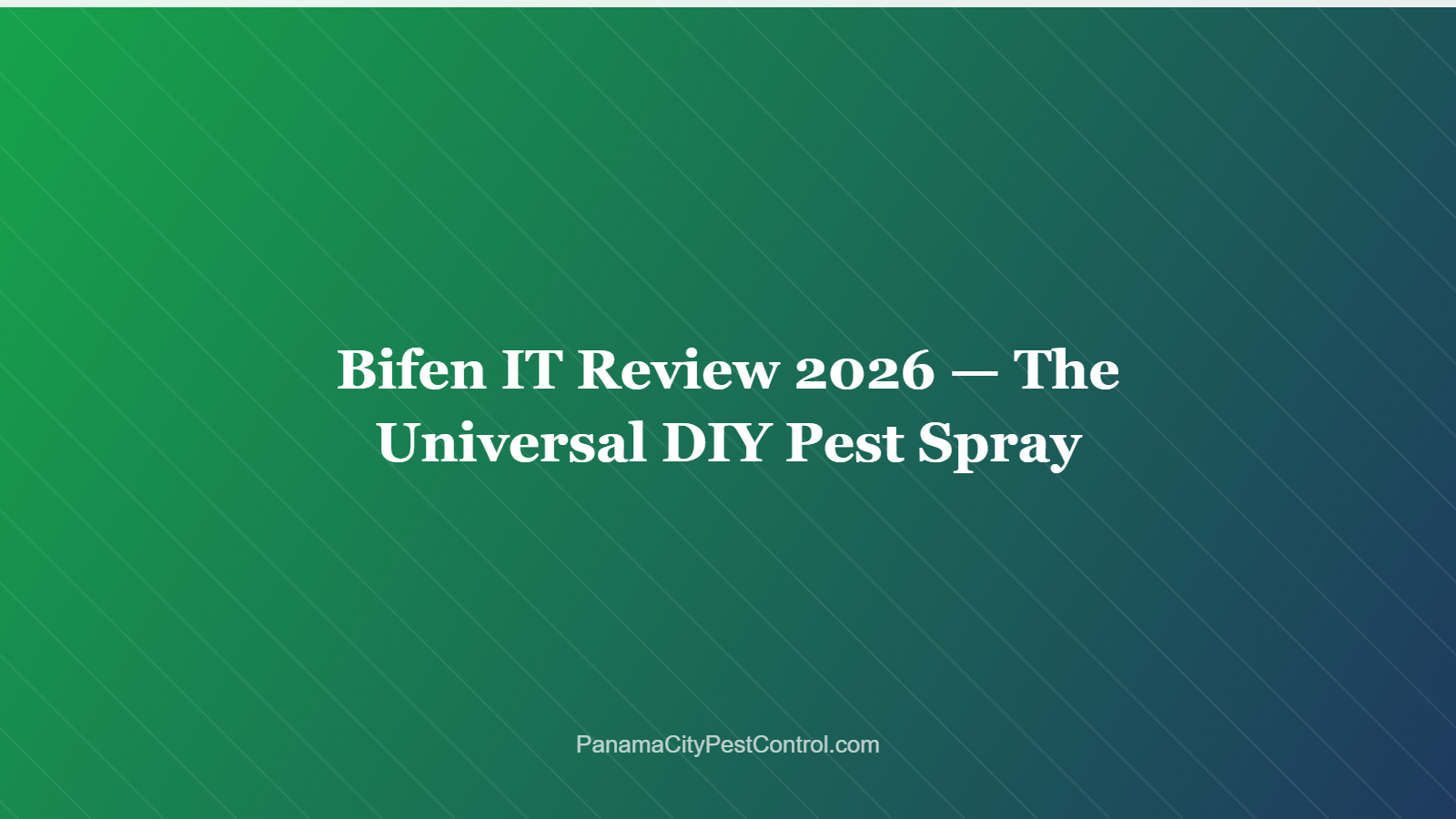 Bifen IT Review 2026 — The Universal DIY Pest Spray